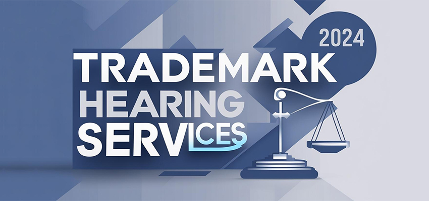 Trademark Hearing Services 2024